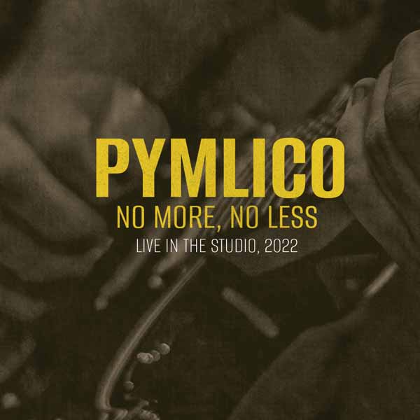 Pymlico | No More, No Less | CD