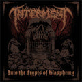 Interment | Into The Crypts Of Blasphemy | CD