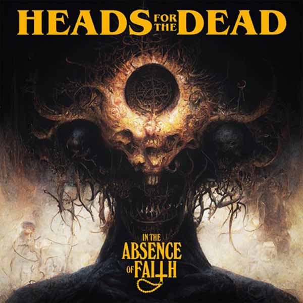 Heads For The Dead | In The Absence Of Faith | CD