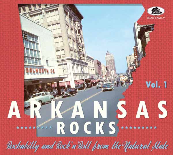 Various Artists | Arkansas Rocks, Vol. 1 – Rockabilly & Rock’n’roll From The Natural State | CD
