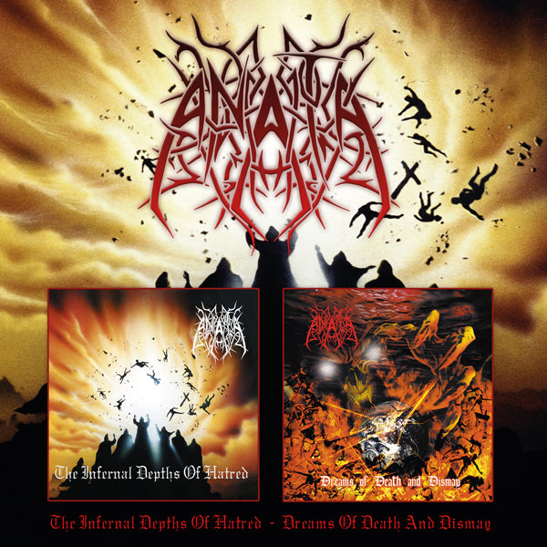 Anata | The Infernal Depths Of Hatred / Dreams Of Death And Dismay (2cd) | 2CD