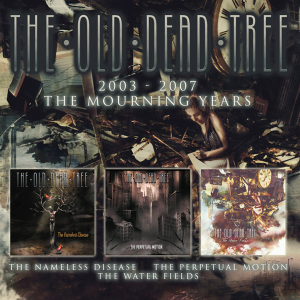 The Old Dead Tree | 2003-2007 - The Mourning Years (3cd) | 3CD