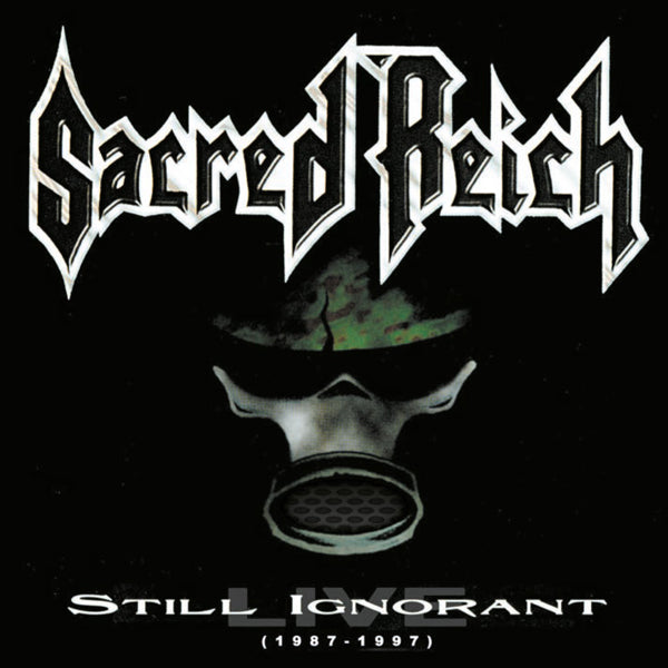 Sacred Reich | Still Ignorant (1987-1997) Live | CD