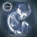 Sun Dont Shine | From Birth To Death | CD