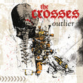 The Crosses | Outlier | CD