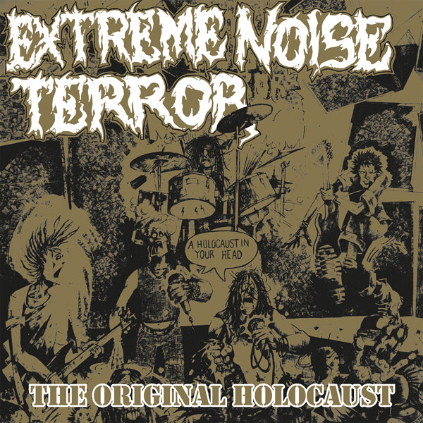 Extreme Noise Terror | Holocaust In Your Head - The Original Holocaust | CD