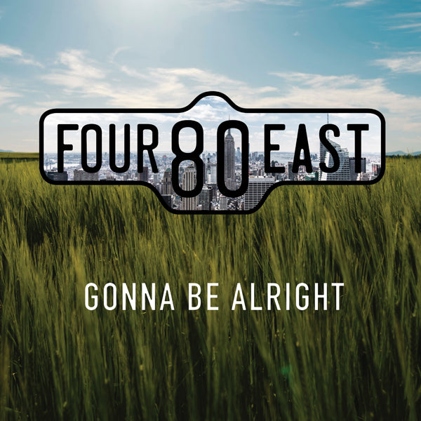 Four80east | Gonna Be Alright | CD
