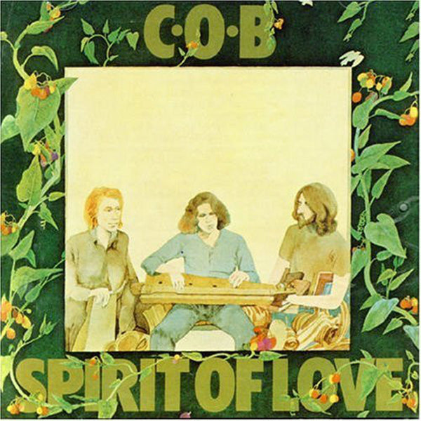 C.O.B. | Spirit Of Love (Re-Issue) | 2LP