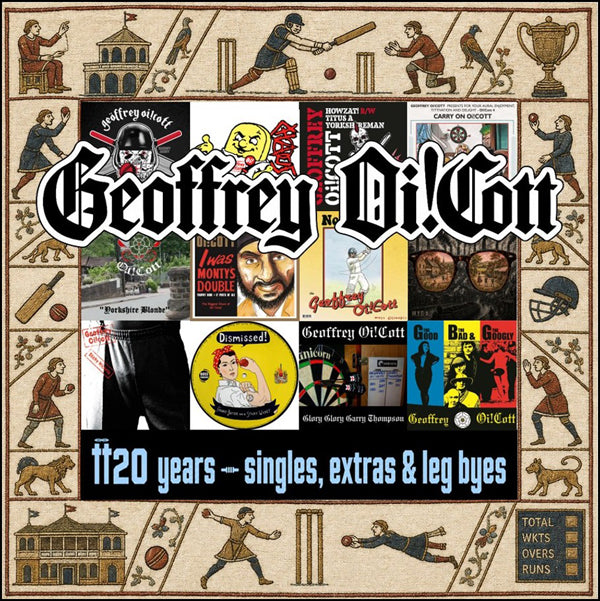 Geoffrey Oi!Cott | T'20 Years – Singles, Extras & Leg Byes | CD