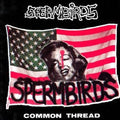 Spermbirds | Common Thread | CD