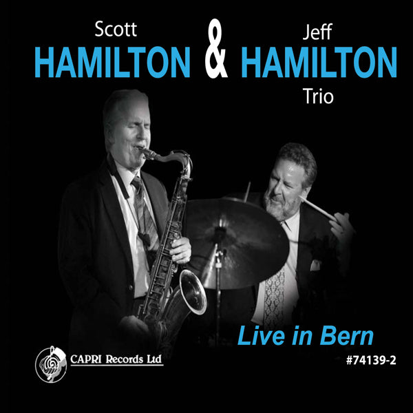 Scott Hamilton & Jeff Hamilton Trio | Live In Bern | CD