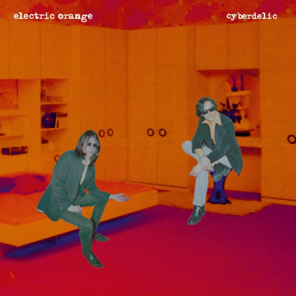 Electric Orange | Cyberdelic (2lp) | 2LP