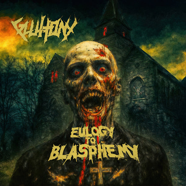 Gluttony | Eulogy To Blasphemy | CD