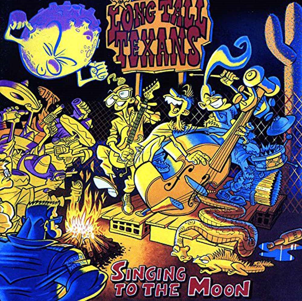 Long Tall Texans | Singing To The Moon | CD