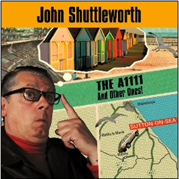 John Shuttleworth | The A1111 … And Other Ones! | CD