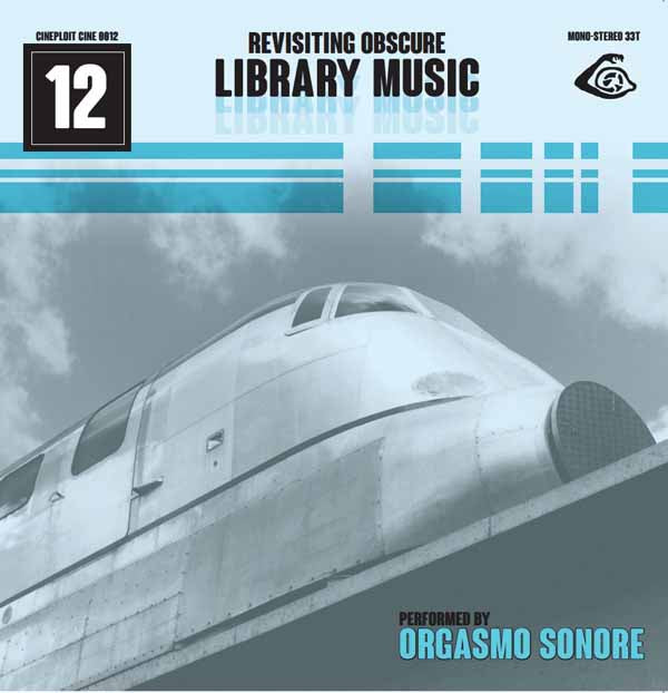 Orgasmo Sonore | Revisiting Obscure Library Music | CD