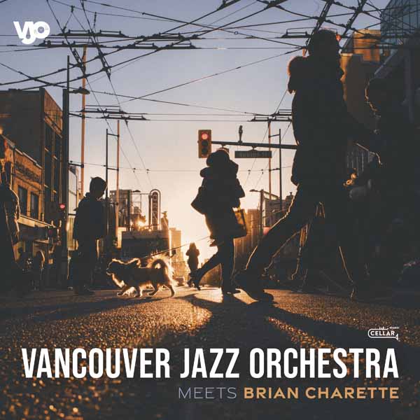 Vancouver Jazz Orchestra | Meets Brian Charette | CD