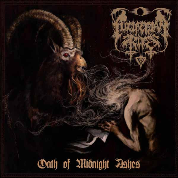 Luciferian Rites | Oath Of Midnight Ashes | CD