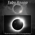 Toby Knapp | Transmission To Purgatory | CD