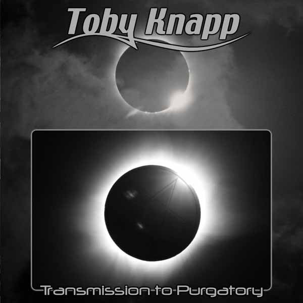 Toby Knapp | Transmission To Purgatory | CD