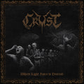 Crust | Where Light Fears To Descend | CD