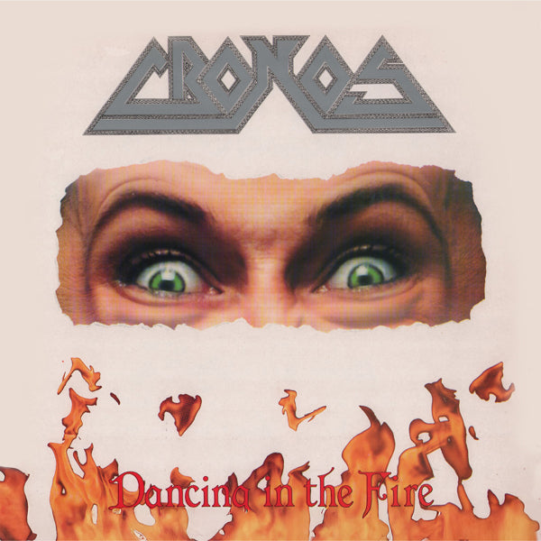 Cronos | Dancing In The Fire | CD