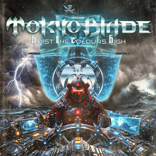 Tokyo Blade | Hoist The Colours High | CD