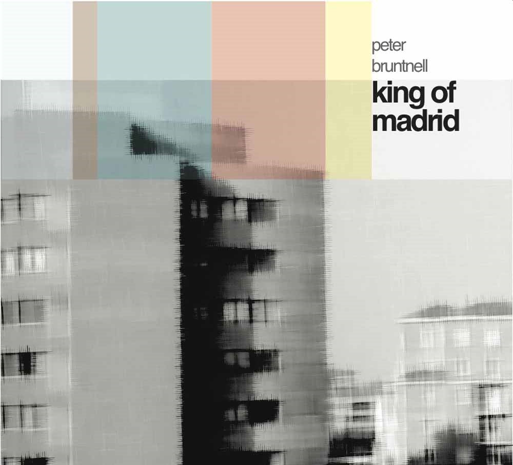 Peter Bruntnell | King Of Madrid | CD