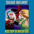 Toulouse Engelhardt | Music From The Martian Gras (Black Vinyl) | LP