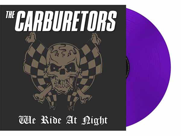The Carburetors | We Ride At Night (Purple Vinyl) | LP