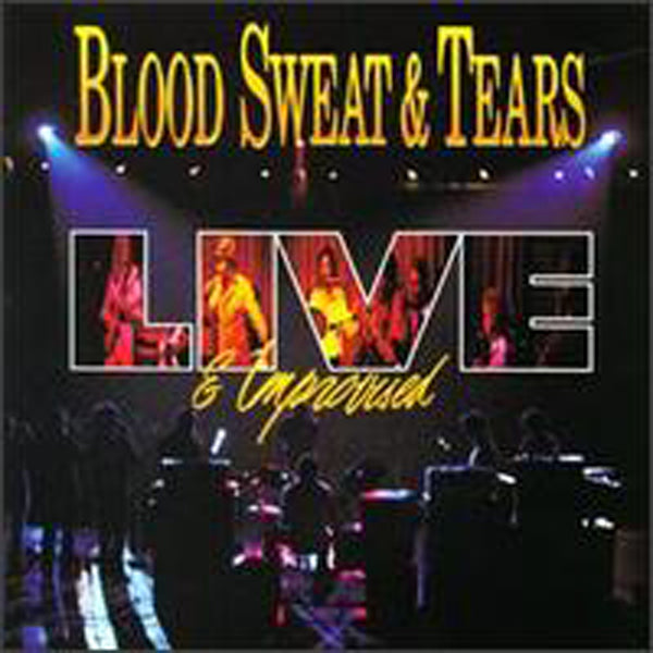 Blood Sweat & Tears | Live And Improvised | 2CD