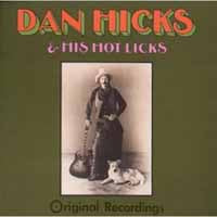 Dan Hicks | Original Recordings | CD