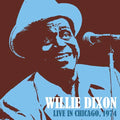 Willie Dixon | Live In Chicago 1974 | CD