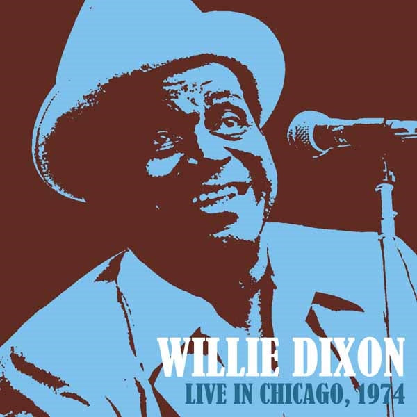 Willie Dixon | Live In Chicago 1974 | CD
