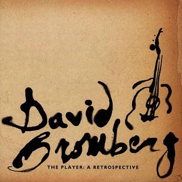 Dave Bromberg | The Player: A Retrospective | CD