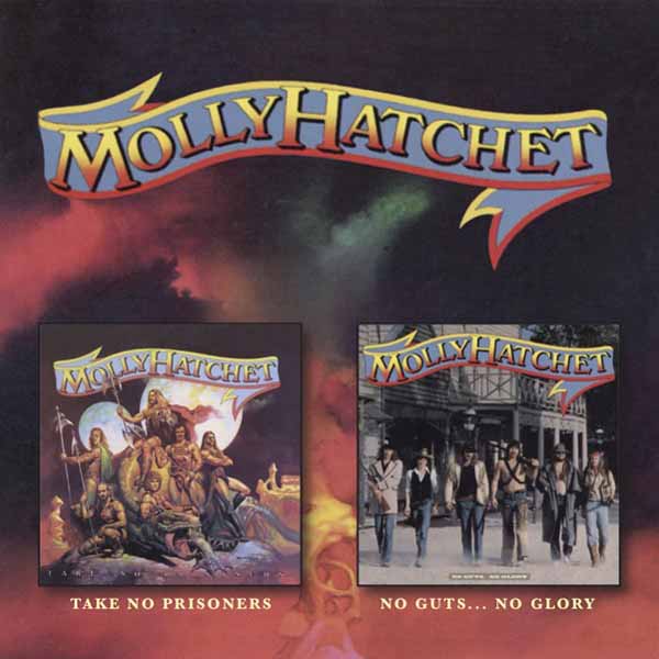 Molly Hatchet | Take No Prisoners C/W No Guts No Glory | CD