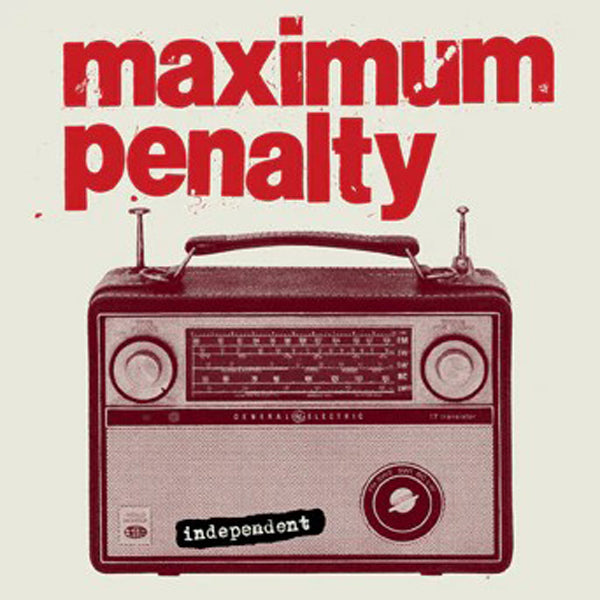 Maximum Penalty | Independent: 30th Anniversary Edition | LP
