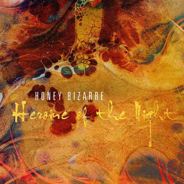 Honey Bizarre | Heroine Of The Night (Orange Vinyl) | LP