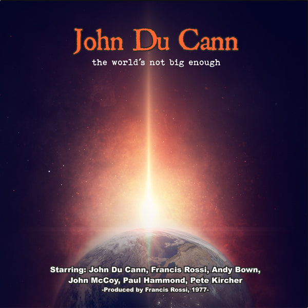 John Du Cann | The World‘S Not Big Enough | CD