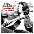 Rory Gallagher | Hanging At The Shrine | CD