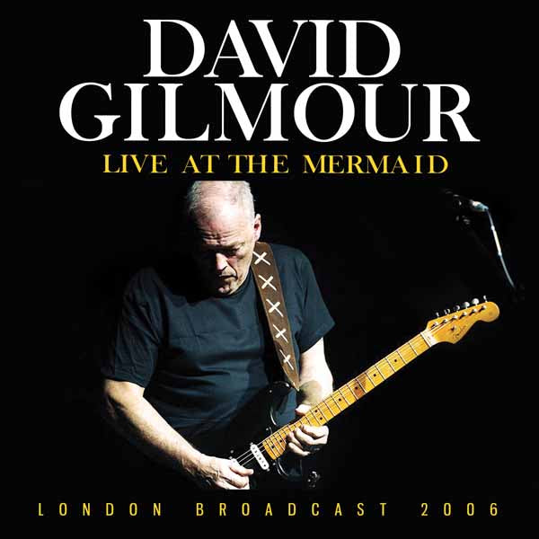 David Gilmour | Live At The Mermaid | CD