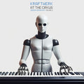 Kraftwerk | At The Cirkus Vol.2 (2lp) | 2LP