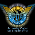 Oliver Dawson Saxon | Screaming Eagles - The Complete Works (6cd Clamshell Box) | CD