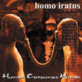 Homo Iratus | Human Consumes Human | CD
