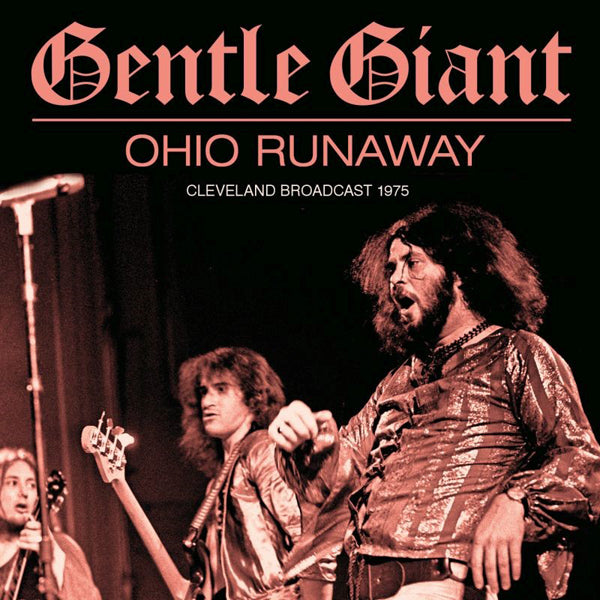 Gentle Giant | Ohio Runaway | CD