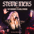 Stevie Nicks | Say Goodbye To Hollywood | CD