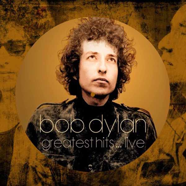 Bob Dylan | Greatest Hits Live (Picture Disc) | LP