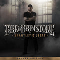 Brantley Gilbert | Fire & Brimstone (Deluxe Edition) | CD