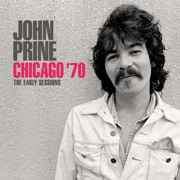 John Prine | Chicago ’70 | CD