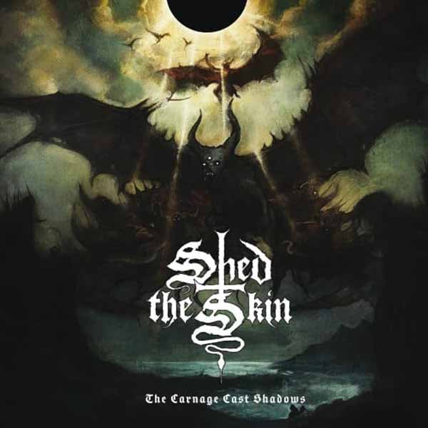 Shed The Skin | The Carnage Cast Shadows | CD
